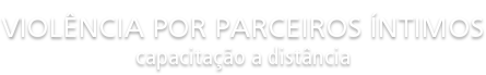 Violência por Parceiros Íntimos